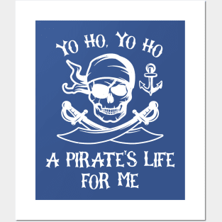 Yo Ho Yo Ho A Pirate’s Life For Me 1 Posters and Art